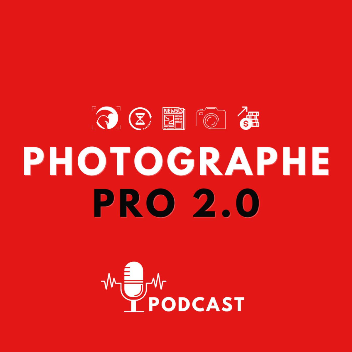 Photographe Pro 2.0, le podcast