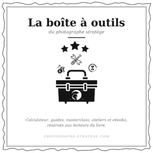 La boîte à outils du photographe stratège